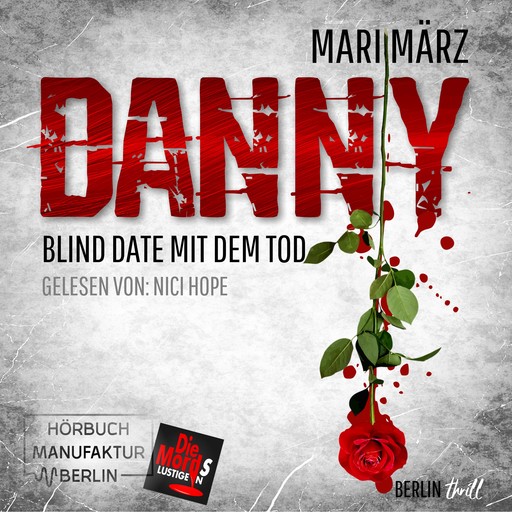 Blind Date mit dem Tod - Danny, Band 2 (ungekürzt), Mari März