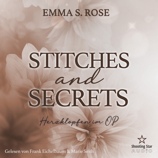 Stitches and Secrets: Herzklopfen im OP - Sommernächte in Providence, Band 2 (ungekürzt), Emma S. Rose