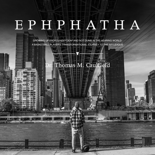 EPHPHATHA, Thomas M. Caulfield