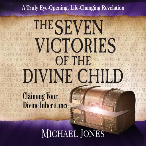 The Seven Victories of the Divine Child, Michael Jones