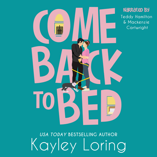Come Back to Bed, Kayley Loring