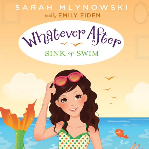 Sink or Swim (Whatever After #3), Sarah Mlynowski
