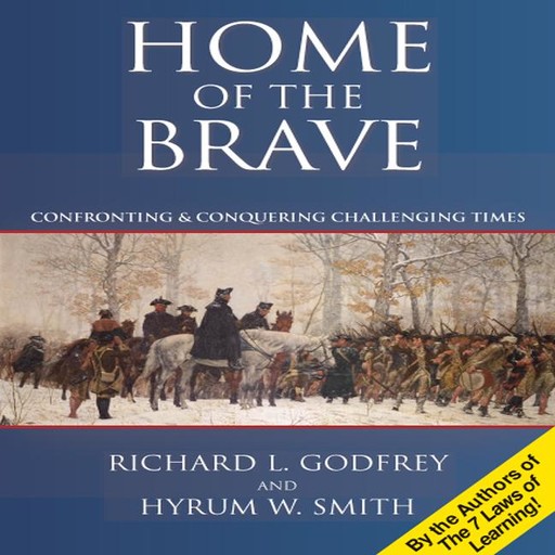Home of the Brave, Hyrum W. Smith, Richard Godfrey