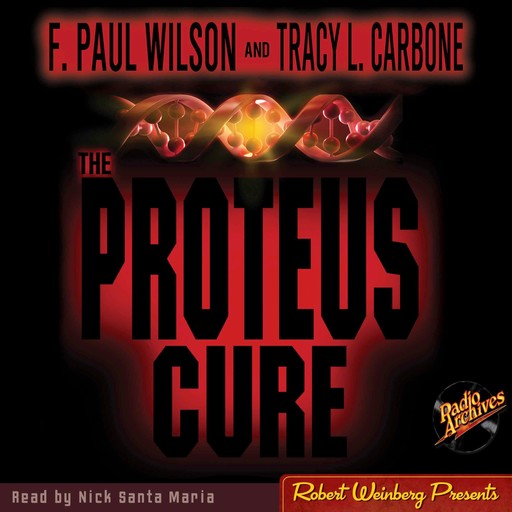 The Proteus Cure, Tracy L.Carbone, F. Paul Wilson