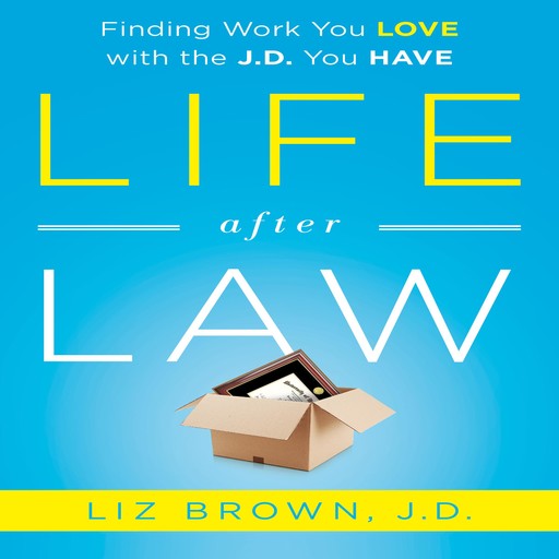 Life After Law, Liz Brown