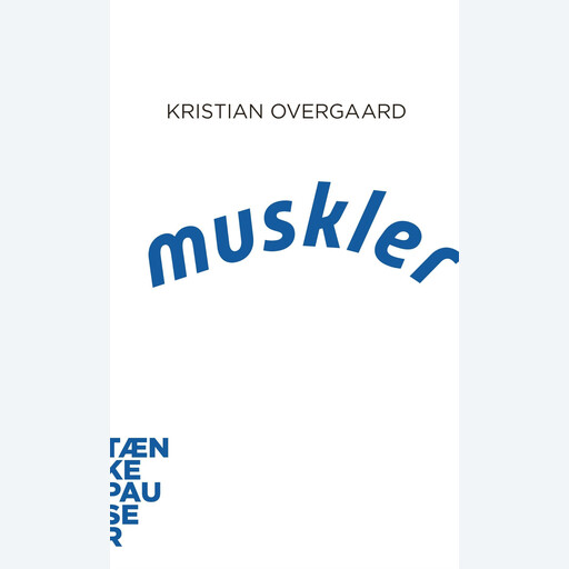 Muskler, Kristian Overgaard