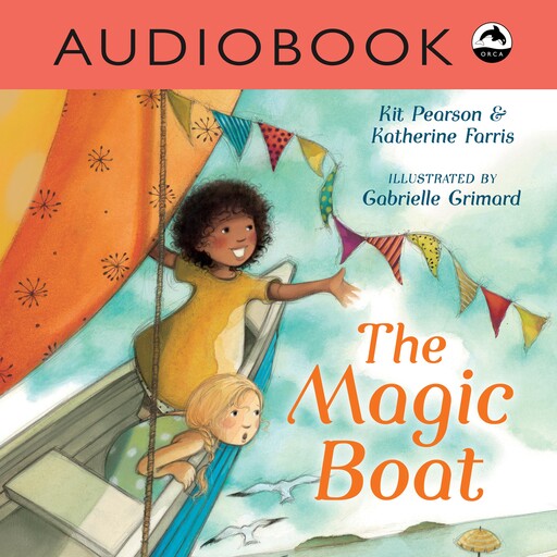 The Magic Boat, Kit Pearson, Katherine Farris