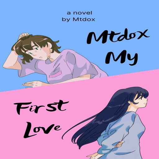 Mtdox My First Love, Mtdox