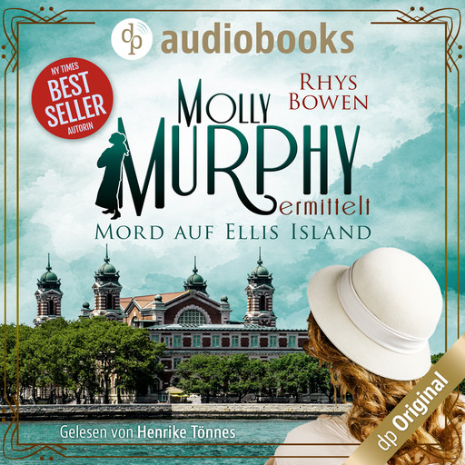 Mord auf Ellis Island - Molly Murphy ermittelt-Reihe, Band 1 (Ungekürzt), Rhys Bowen