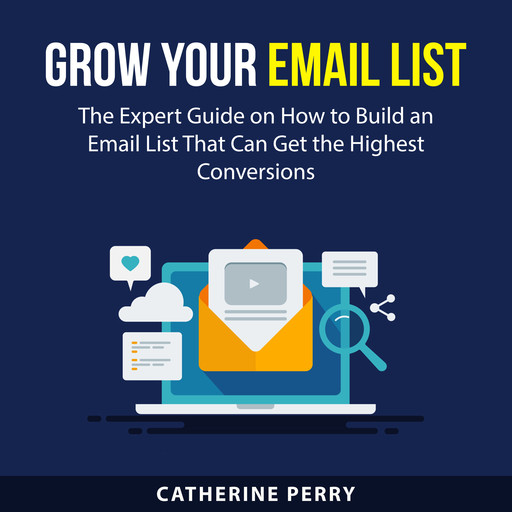 Grow Your Email List, Catherine Perry