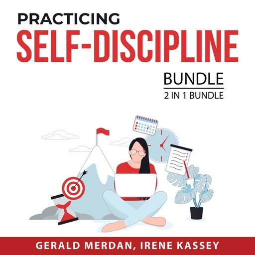 Practicing Self-Discipline Bundle, 2 in 1 Bundle, Irene Kassey, Gerald Merdan
