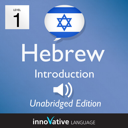 Learn Hebrew - Level 1 Introduction to Hebrew, Volume 1, Innovative Language Learning, HebrewPod101.com