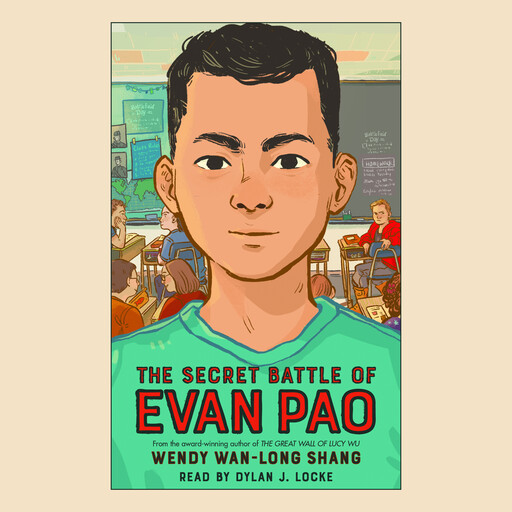 The Secret Battle of Evan Pao, Wendy Wan-Long Shang