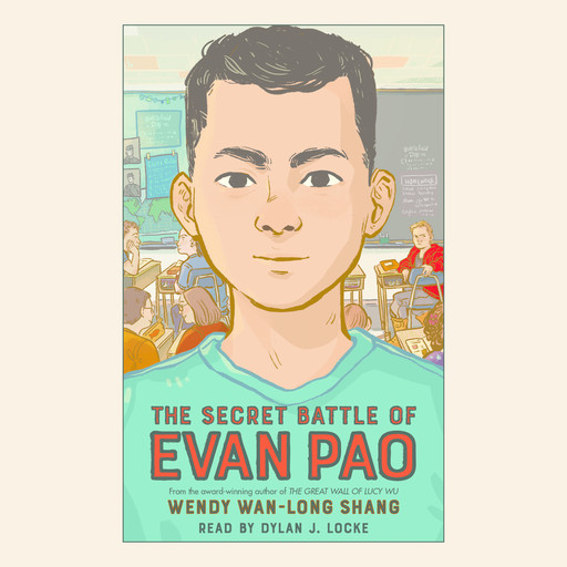 The Secret Battle of Evan Pao, Wendy Wan-Long Shang
