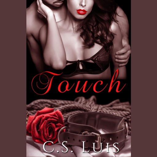 Touch, C. S Luis
