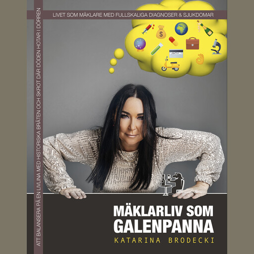 Mäklarliv Som Galenpanna, Katarina Brodecki