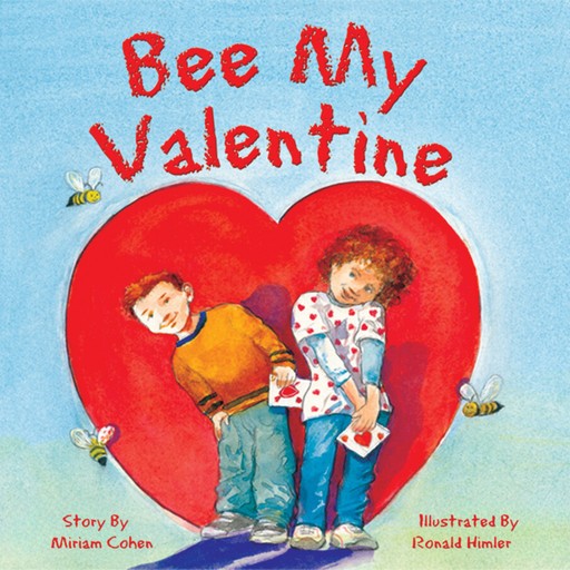 Bee My Valentine (Unabridged), Miriam Cohen