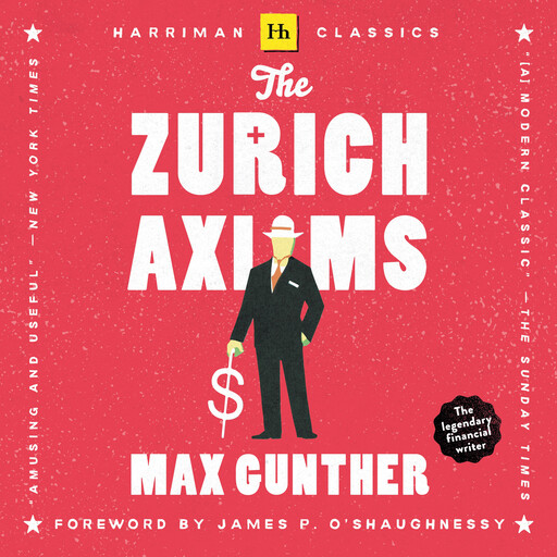 The Zurich Axioms, Max Gunther