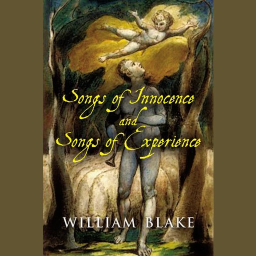 Songs of Innocence and Experience, William Blake