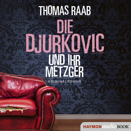 Die Djurkovic und ihr Metzger, Thomas Raab