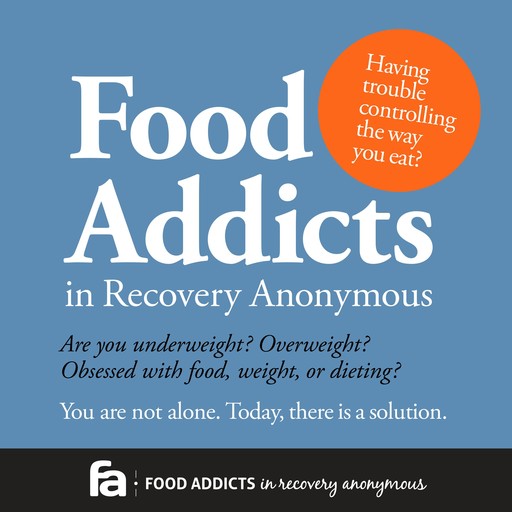 Food Addicts in Recovery Anonymous, Inc.