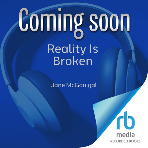 Reality Is Broken, McGonigal Jane