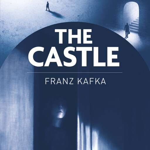 The Castle, Franz Kafka
