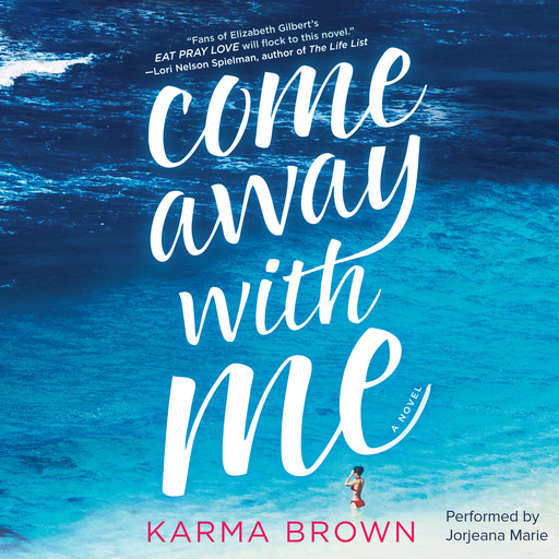 Come Away with Me, Karma Brown