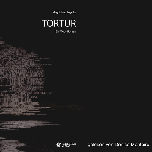 Tortur - Roman (ungekürzt), Magdalena Jagelke