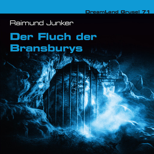 Dreamland Grusel, Folge 71: Der Fluch der Bransburys, Raimund Junker