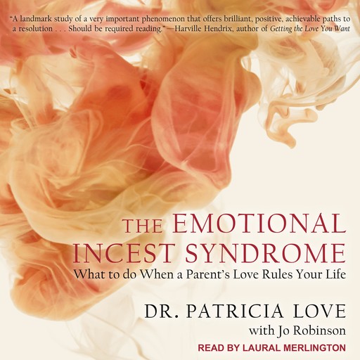 The Emotional Incest Syndrome, Ed.D., Jo Robinson, Patricia Love