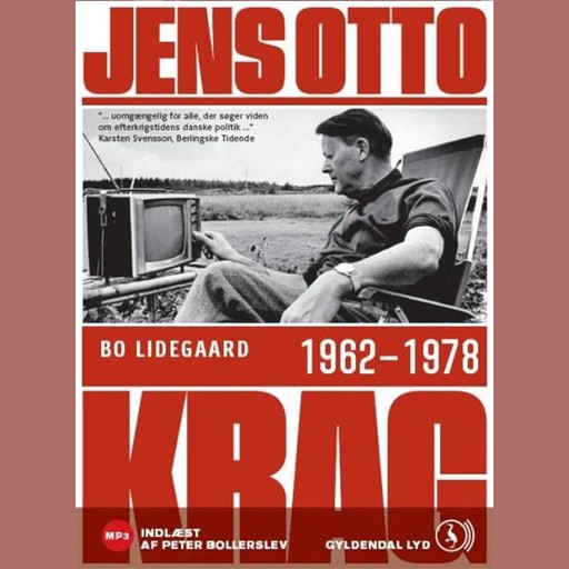 Jens Otto Krag 1962-1978, Bo Lidegaard