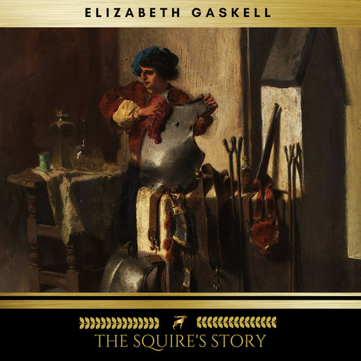 The Squire's Story, Elizabeth Gaskell