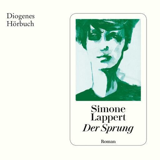 Der Sprung (Ungekürzt), Simone Lappert