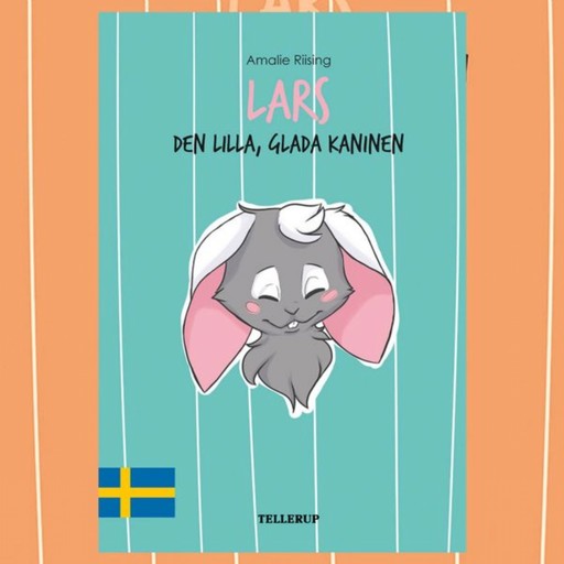Lars, den lilla glada kaninen, Amalie Riising