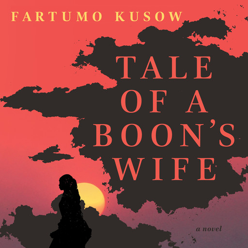 Tale of a Boon's Wife (Unabridged), Fartumo Kusow