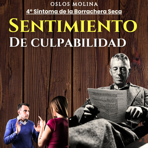 4° Sintoma: Sentimiento de culpabilidad, Oslos Molina