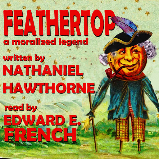 Feathertop, Nathaniel Hawthorne