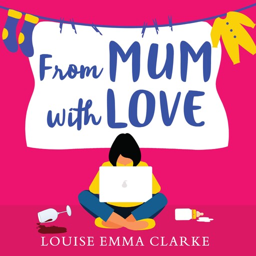 From Mum With Love, Louise Emma Clarke