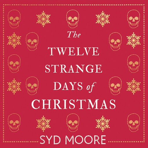 The Twelve Strange Days of Christmas, Syd Moore