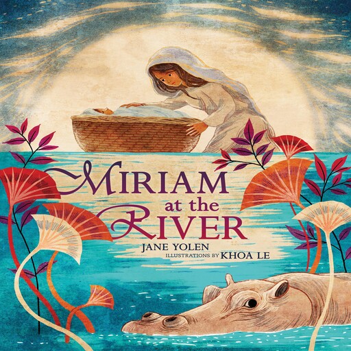 Miriam at the River, JANE YOLEN