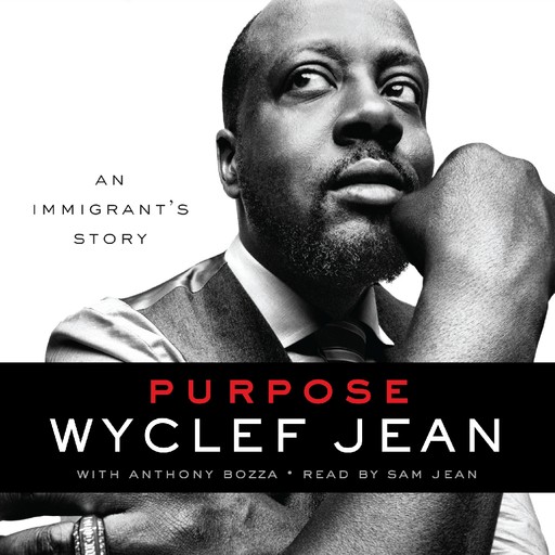 Purpose, Anthony Bozza, Wyclef Jean