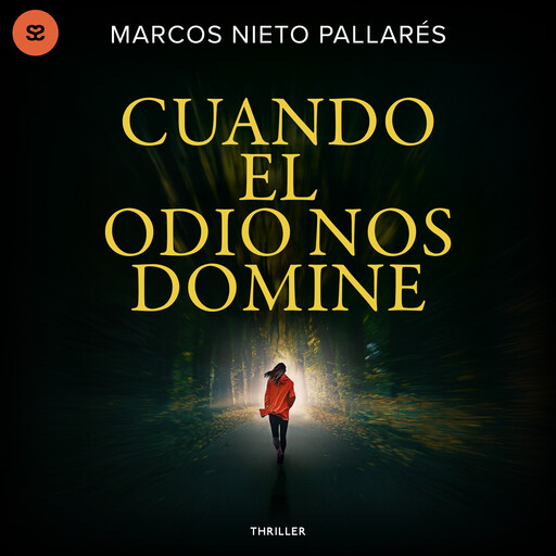 Cuando el odio nos domine, Marcos Nieto Pallarés