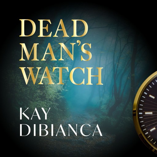 Dead Man's Watch, Kay DiBianca