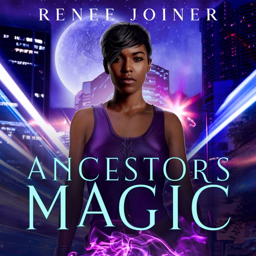 Ancestor’s Magic, Renee Joiner