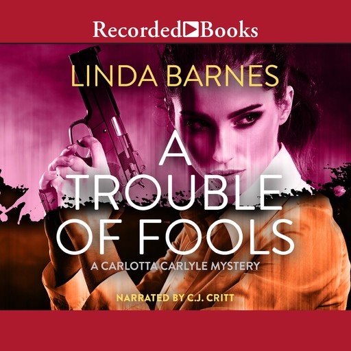 A Trouble of Fools, Linda Barnes