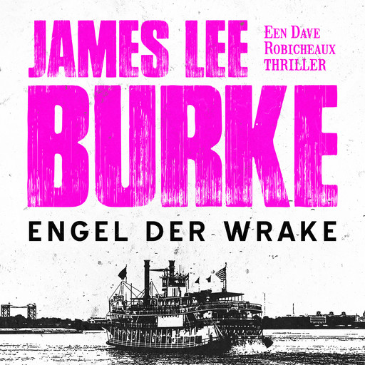 Engel der wrake, James Lee Burke