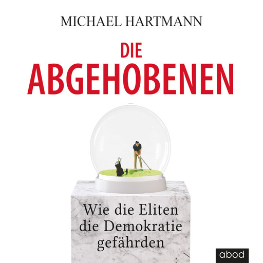Die Abgehobenen, Michael Hartmann