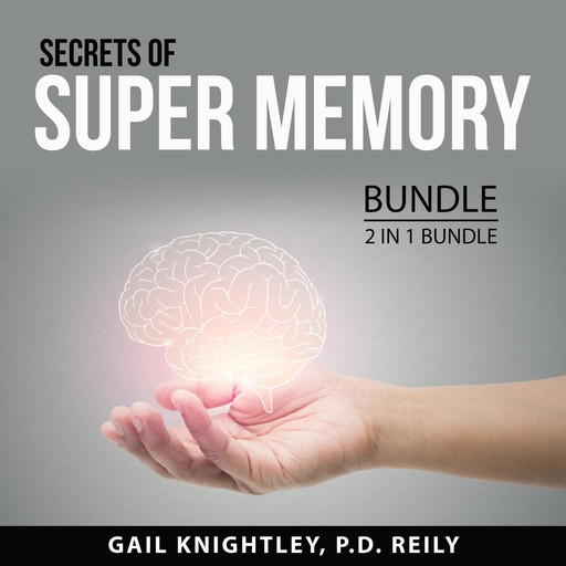 Secrets of Super Memory Bundle, 2 in 1 Bundle, P.D. Reily, Gail Knightley