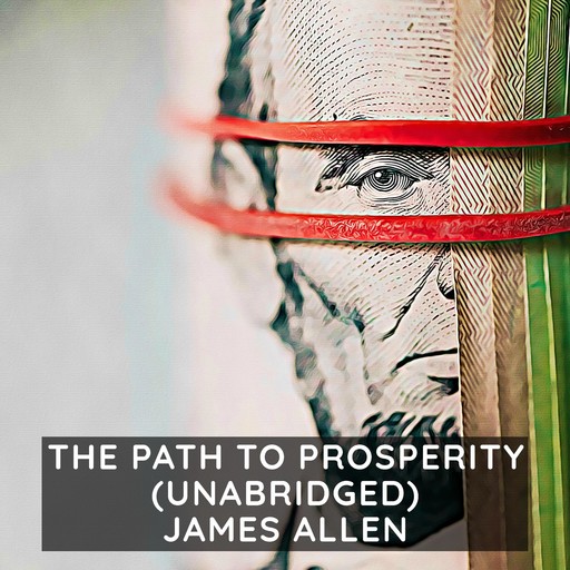 The Path to Prosperity (Unabridged), James Allen